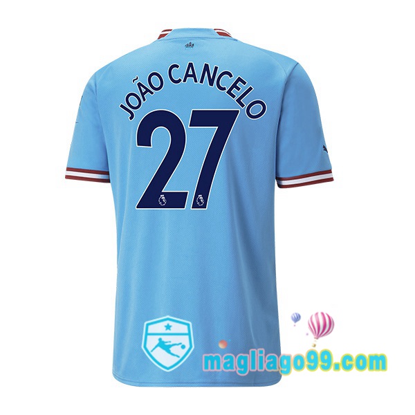 Magliago - Passione Maglie Thai Affidabili Basso Costo Online Shop | Maglia Calcio Manchester City (João Cancelo 27) Prima Blu 2022/2023