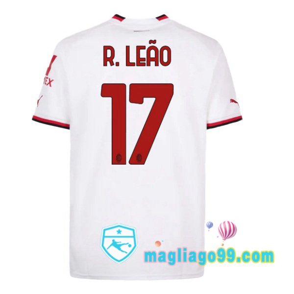 Magliago - Passione Maglie Thai Affidabili Basso Costo Online Shop | Maglia AC Milan (R. LEÃO 17) Seconda Bianco 2022/2023